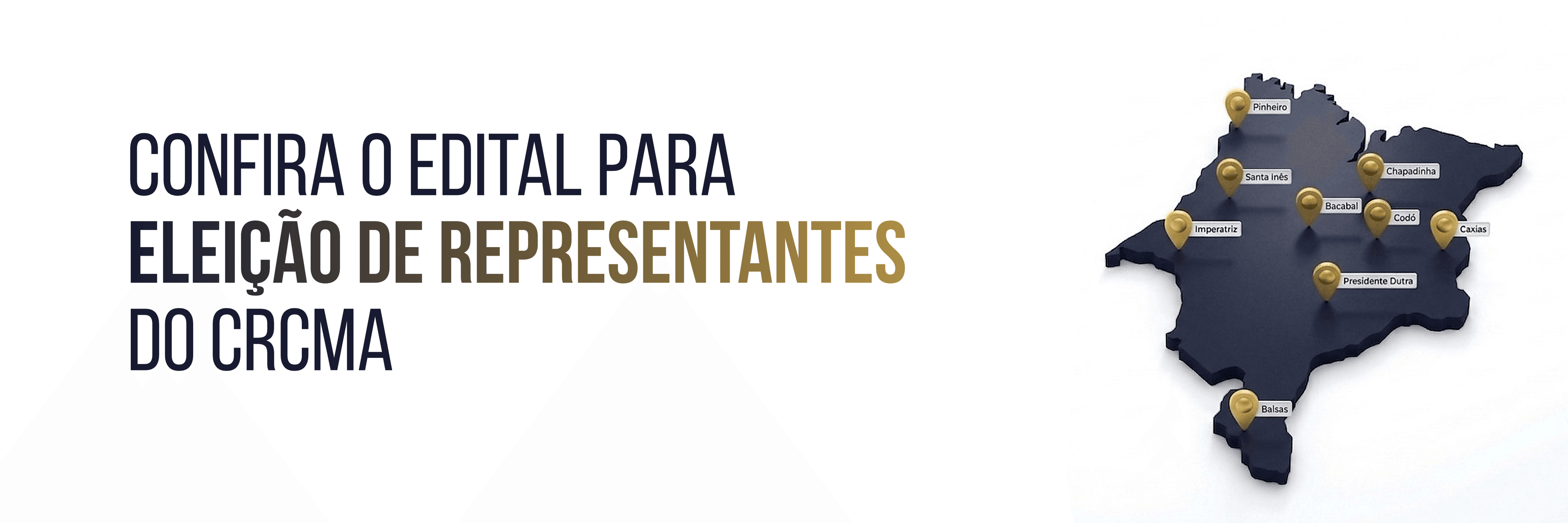 Confira o edital para eleição de representantes do CRCMA